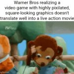 The Minecraft movie is a mistake | Warner Bros realizing a video game with highly pixilated, square-looking graphics doesn't translate well into a live action movie | image tagged in gifs,minecraft,warner bros,movies,hollywood,video games | made w/ Imgflip video-to-gif maker