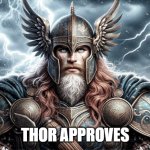 Thor Approves