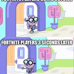 Every time! | FORTNITE PLAYERS GOING OUTSIDE; FORTNITE PLAYERS 3 SECONDS LATER | image tagged in walden out and in,fortnite,outside | made w/ Imgflip meme maker