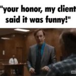 But your honor GIF Template
