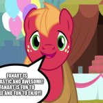 Even Big Macintosh loves Fanart | FANART IS FANTASTIC AND AWESOME! FANART IS FUN TO MAKE AND FUN TO ENJOY! | image tagged in happy big macintosh mlp | made w/ Imgflip meme maker