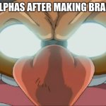 Evil Eggman - Sonic X | GEN ALPHAS AFTER MAKING BRAINROT | image tagged in evil eggman - sonic x | made w/ Imgflip meme maker