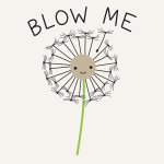 Blow Me