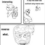 Reverse what meme