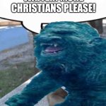 The Troll movie on Netflix is a example of actual Good Netflix content | WAITER! MORE CHRISTIANS PLEASE! | image tagged in waiter more x please,troll,kaiju | made w/ Imgflip meme maker