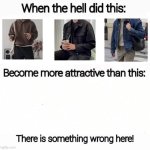 When the hell did this: become more attractive than this: