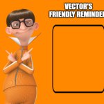 Vector's friendly reminder template