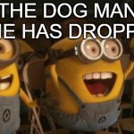 I JUST WANNA LET EVERYONE KNOW THAT THE TRAILER DROPPED! | THE DOG MAN MOVIE HAS DROPPED!!! | image tagged in cheering minions,dreamworks,universal,universal studios | made w/ Imgflip meme maker