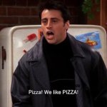 Joey likes pizza