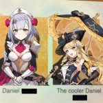 Noelle, then the cooler Noelle | image tagged in the cooler daniel,genshin impact | made w/ Imgflip meme maker