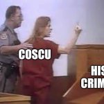 Facts | COSCU; HIS CRIMES | image tagged in aileen wuornos | made w/ Imgflip meme maker