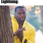 "STRIKE!!!" | Some random peep: *singing "I'm The Highest in the Room" outside; Lightning: | image tagged in anthony adams rubbing hands,memes,hopefully you found this funny | made w/ Imgflip meme maker