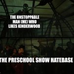 Shrike VS The Ruah Shan Shooter | THE UNSTOPPABLE MAN (ME) WHO LIKES KINDERWOOD; THE PRESCHOOL SHOW HATEBASE | image tagged in shrike vs the ruah shan shooter,mortal engines,meme,kinderwood,preschool show hatebase,battle | made w/ Imgflip meme maker