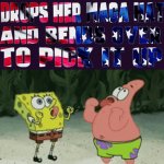 SPONGE BOB SEES MAGA GIRL GIF Template