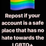 repost if your account is a safe space for the lgbtq+ community