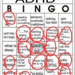 Do I have adhd? Never been diagnosed, but this seems more accurate than all my autism symptoms (I was only diagnosed with autism | image tagged in adhd bingo | made w/ Imgflip meme maker