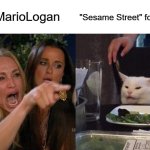 If anyone finds this extremely offensive, I will take it down. | SuperMarioLogan; "Sesame Street" for r*t@rds | image tagged in memes,woman yelling at cat,sml,jeffy,puppets,youtube | made w/ Imgflip meme maker