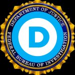 Democrat DOJ FBI