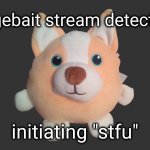 ragebait stream detected meme