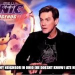 He'll never know. | HOW I LOOK AT MY NEIGHBOR IN OHIO (HE DOESNT KNOW I ATE HIS PET GORILLA) | image tagged in gifs,ohio | made w/ Imgflip video-to-gif maker