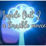 I'm gonna make a lot of enemies by doing this, but here we go | Inside Out 2 is a terrible movie. | image tagged in riley's sense of self,inside out,inside out 2,disney,pixar | made w/ Imgflip meme maker