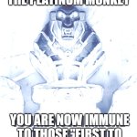 YOU HAVE WITNESSED THE PLATINUM MONKE | YOU HAVE WITNESSED THE PLATINUM MONKEY; YOU ARE NOW IMMUNE TO THOSE "FIRST TO DO THIS IS THAT" LINES | image tagged in witness the golden monkey's power | made w/ Imgflip meme maker