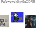 FafaWawaKönKönCORE