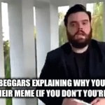 Non-clever title | UPVOTE BEGGARS EXPLAINING WHY YOU SHOULD UPVOTE THEIR MEME (IF YOU DON’T YOU’RE A FURRY) | image tagged in gifs,upvote begging,is,bad | made w/ Imgflip video-to-gif maker