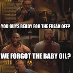 Freak off at Diddy | MEANWHILE AT DIDDY’S; YOU GUYS READY FOR THE FREAK OFF? WE FORGOT THE BABY OIL? | image tagged in pulp fiction,diddy,dark humor | made w/ Imgflip meme maker