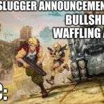 Metal_Slugger announcement temp meme