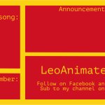 LeoAnimate2103's announcement template template