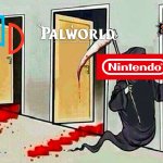 In light of Nintendo's lawsuit against palworld | image tagged in death knocking at the door,nintendo,palworld | made w/ Imgflip meme maker