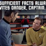 SPOCK - INSUFFICIENT FACTS