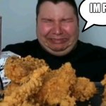 Haha | IM FAT | image tagged in cuando estas cominedo y recuerdas | made w/ Imgflip meme maker