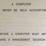 A Computer Can Never Be Held Accountable