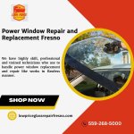 Power Window Repair and Replacement Fresno