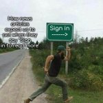 I instantly click off | How news articles expect us to act when they say "Sign in to read more"; Sign in
------> | image tagged in guy running in front of sign,news,internet | made w/ Imgflip meme maker