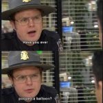 Dwight interrogates Oscar poop a balloon template