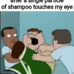 RAAAAAAAAAAAHHHHHHHHHHHHH | Me genuinely tweaking after a single particle of shampoo touches my eye | image tagged in gifs,memes,relatable,question mark,i can't think of anything so i'm just gonna,shimmy shimmy yay shimmy yay shimmy yaaaaa | made w/ Imgflip video-to-gif maker