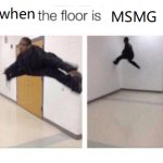 me when the floor is meme