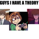 Lythero Lore | image tagged in guys i have a theory | made w/ Imgflip meme maker