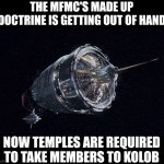 Mormon BS Temple doctrine | THE MFMC'S MADE UP DOCTRINE IS GETTING OUT OF HAND; NOW TEMPLES ARE REQUIRED TO TAKE MEMBERS TO KOLOB | image tagged in ldss nauvoo | made w/ Imgflip meme maker