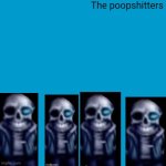 The poopshitters