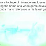 they are peaceful | rare footage of nintendo employees visiting the home of a video game developer (he put a mario reference in his latest game) | image tagged in gifs,funny,memes | made w/ Imgflip video-to-gif maker