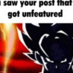 I saw your post that got unfeatured