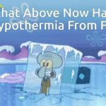 chat above now has hypothermia meme