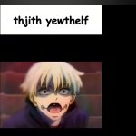 toge inumaki kys but he has 1 tooth meme