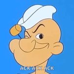 Popeye the Sailor man ack ack ack GIF Template