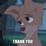 Thank you | THANK YOU | image tagged in lady and the tramp 2 | made w/ Imgflip meme maker