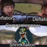 “Shrinkflation”: when prices are not altered, but sizes shrink | Inflation; Deflation; Companies now:; Shrinkflation | image tagged in tom chasing harry and ron weasly,inflation,deflation,shrinkage | made w/ Imgflip meme maker